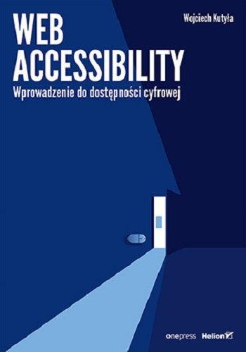 Web accessibility. Wprowadzenie do dostępności cyfrowej okładka