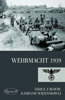 Wehrmacht 1939. Szkice z bojów kampanii wrześniowej okładka