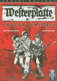 Westerplatte Załoga śmierci Komiks wojenny. Kroniki epizodów wojennych tom 1 okładka