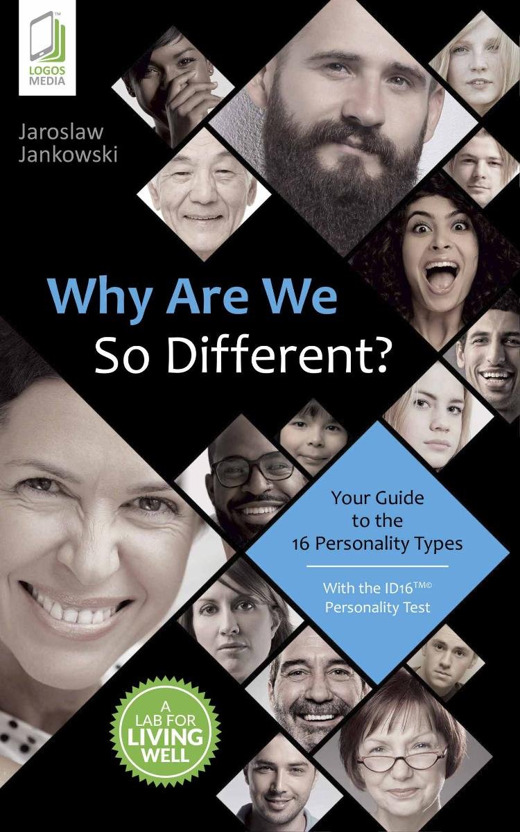 Why Are We So Different? Your Guide to the 16 Personality Types okładka