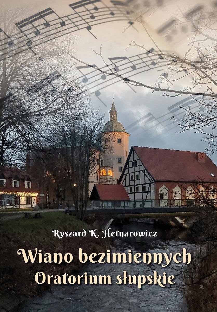 Wiano bezimiennych. Oratorium słupskie okładka