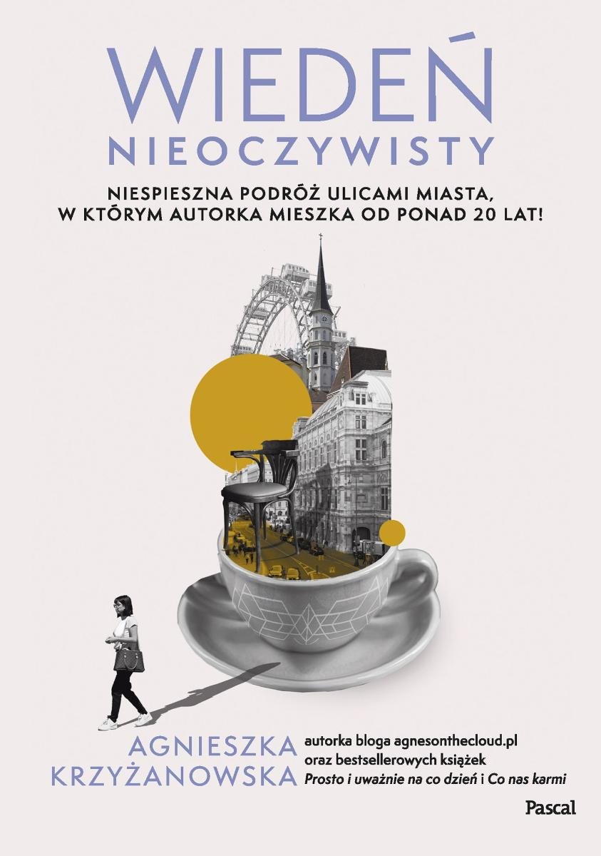 Wiedeń nieoczywisty. Nieśpieszna podróż ulicami miasta, w którym autorka mieszka od ponad 20 lat! - ebook EPUB okładka