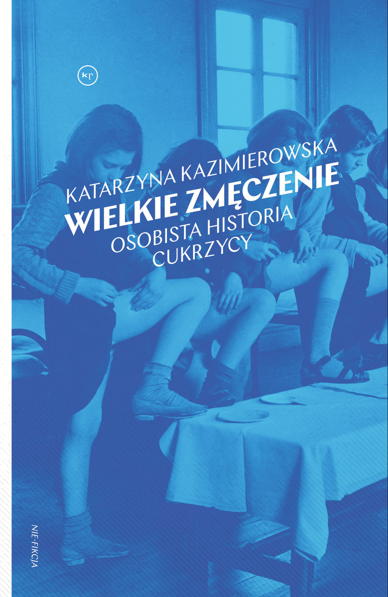 Wielkie zmęczenie. Osobista historia cukrzycy okładka