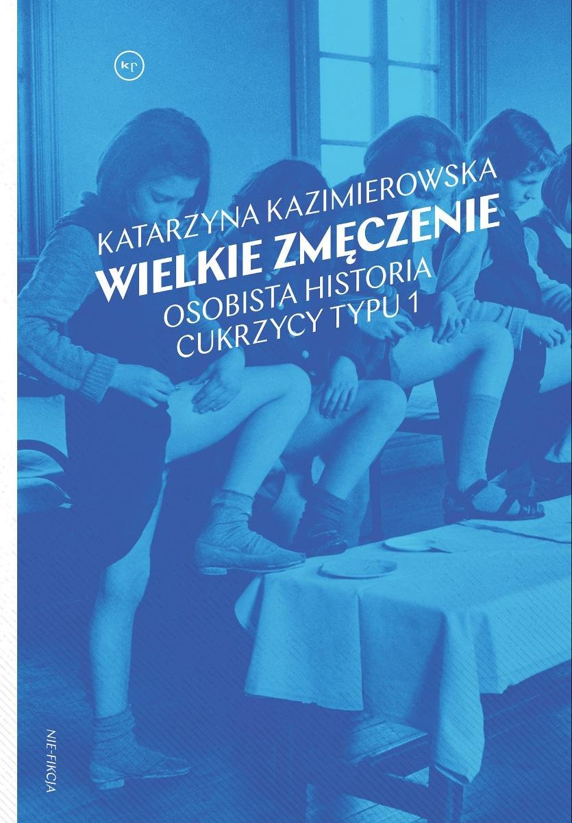 Wielkie zmęczenie. Osobista historia cukrzycy typu 1 okładka