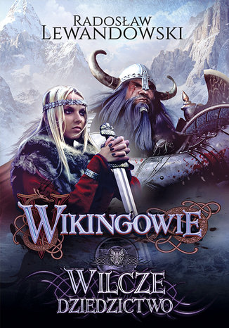 Wikingowie. Tom 1. Wilcze dziedzictwo okładka