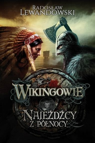 Wikingowie. Tom 2. Najeźdźcy z Północy okładka