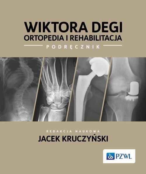 Wiktora Degi ortopedia i rehabilitacja okładka