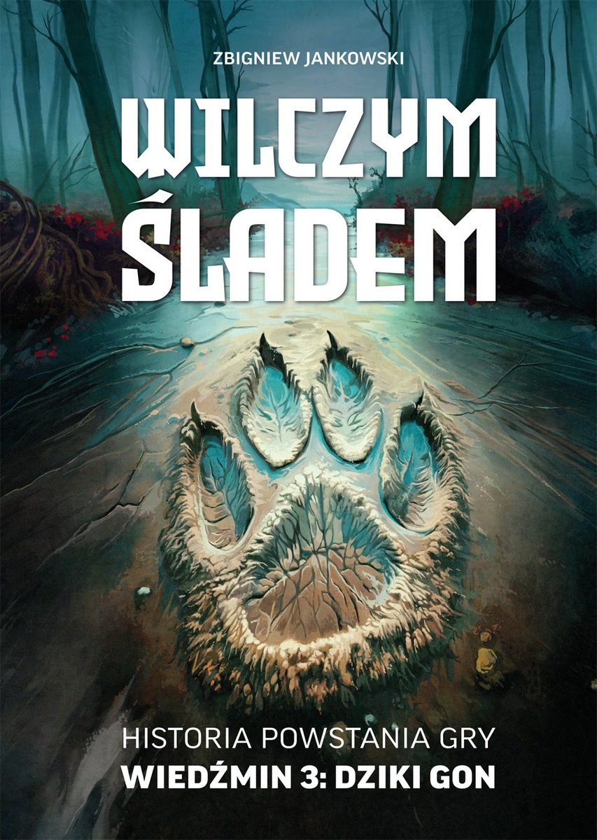 Wilczym śladem. Historia powstania gry Wiedźmin 3: Dziki Gon - ebook MOBI okładka