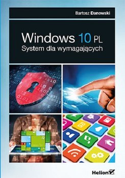 Windows 10 PL. System dla wymagających okładka