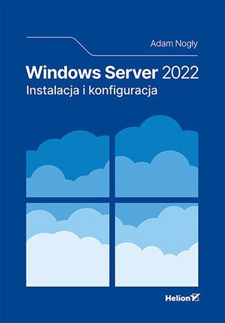 Windows Server 2022. Instalacja i konfiguracja okładka