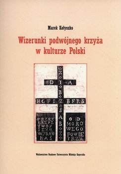 Wizerunki podwójnego krzyża w kulturze Polski okładka