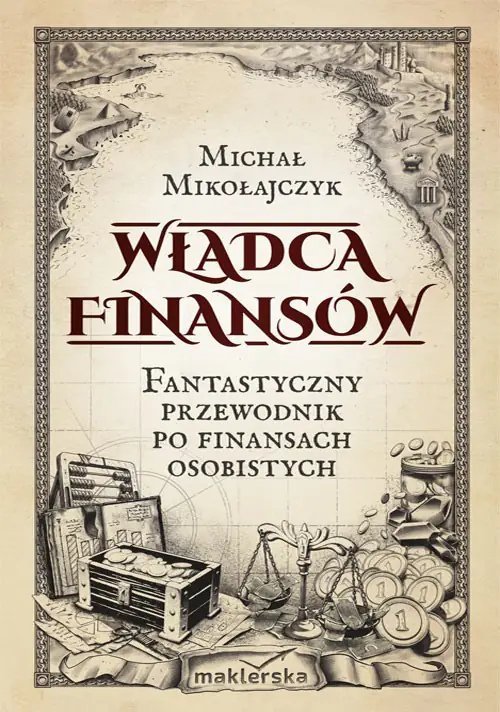 Władca finansów. Fantastyczny przewodnik po finansach osobistych okładka