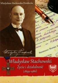 Władysław Stachowski. Życie i działalność (1899-1986) okładka