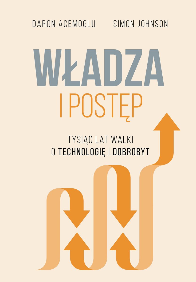 Władza i postęp. Tysiąc lat walki o technologię i dobrobyt okładka