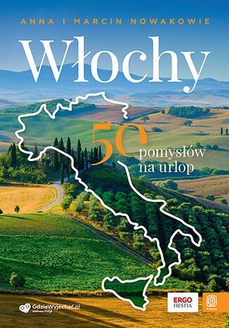 Włochy. 50 pomysłów na urlop okładka