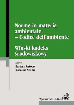 Włoski kodeks środowiskowy. Norme in materia ambientale – Codice dell’ambiente okładka