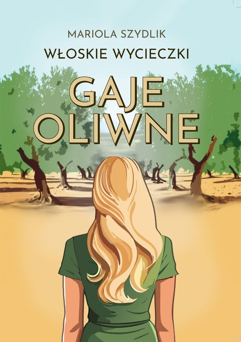 Włoskie wycieczki. Gaje oliwne okładka