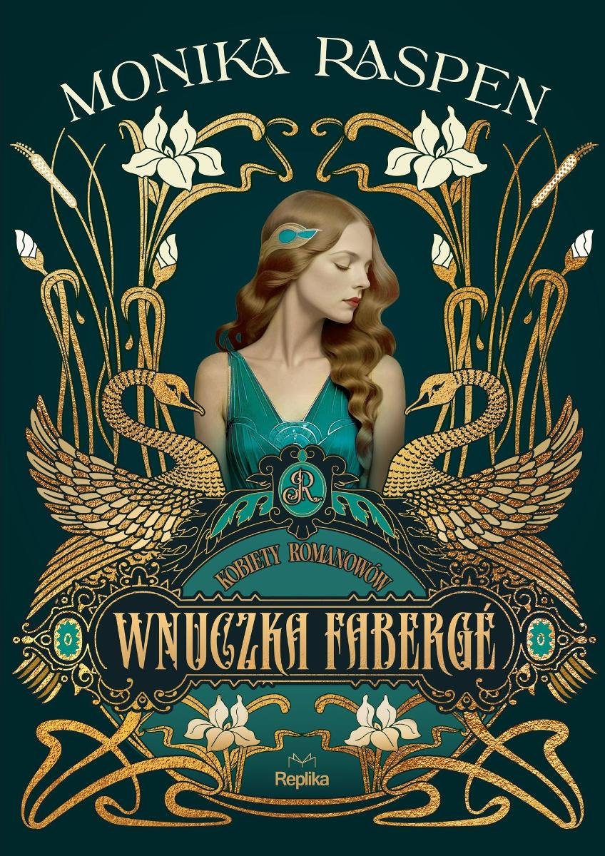 Wnuczka Fabergé. Kobiety Romanowów. Tom 1 okładka