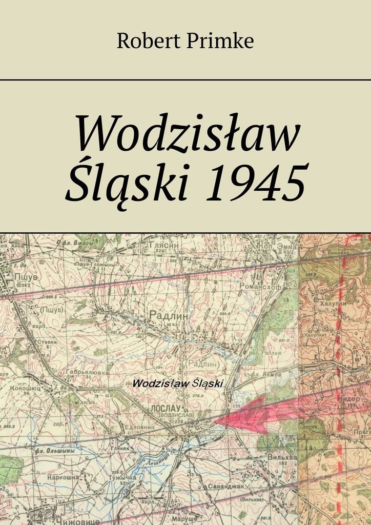 Wodzisław Śląski 1945 okładka