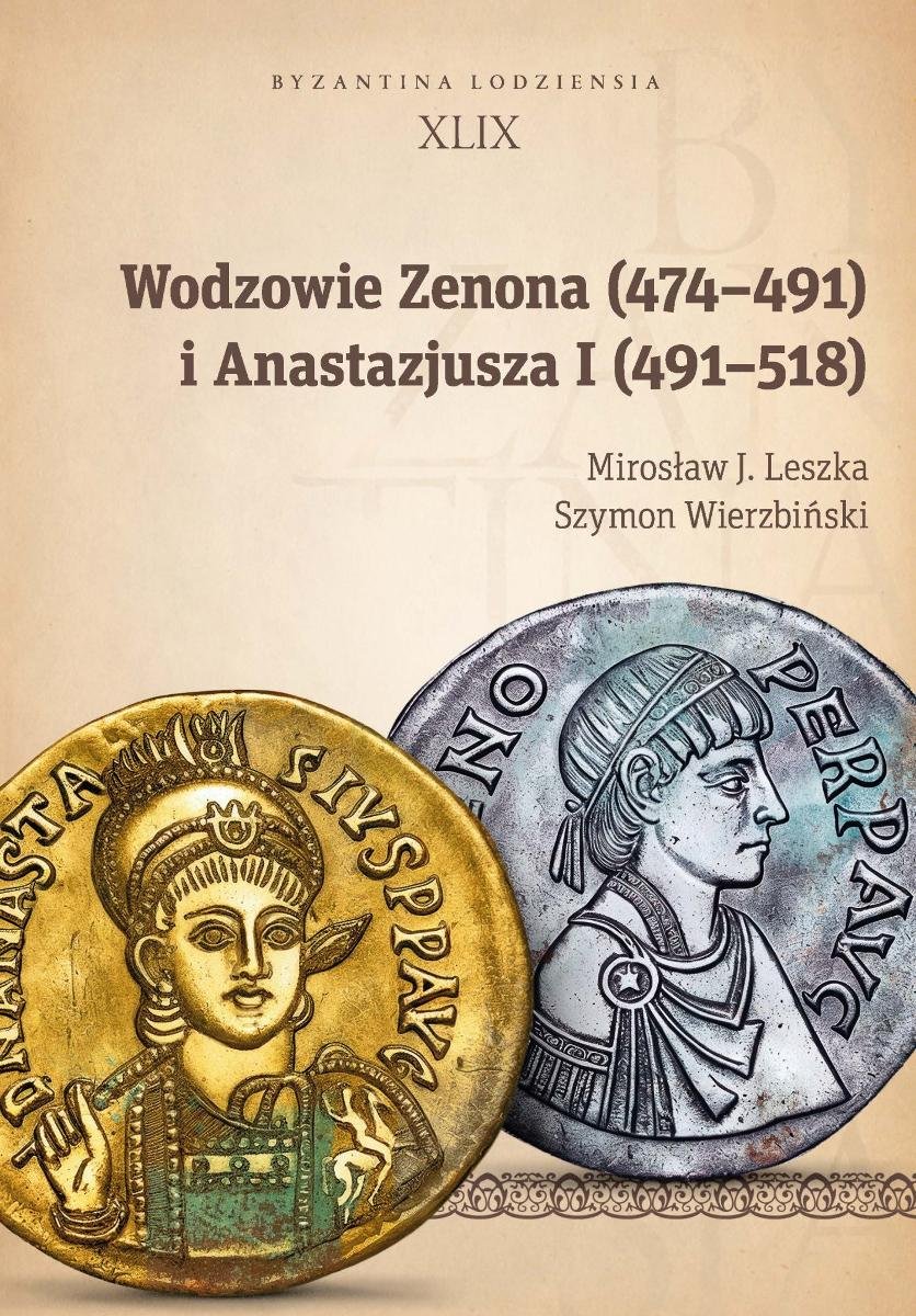 Wodzowie Zenona (474–491) i Anastazjusza I (491–518) okładka