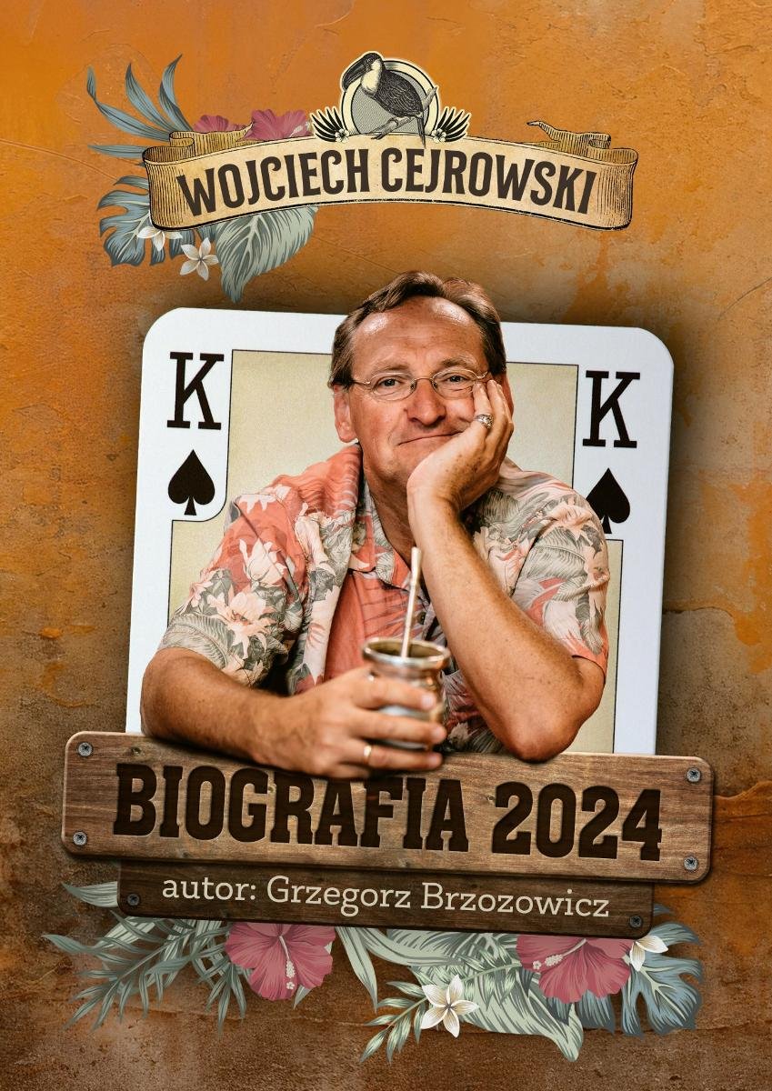 Wojciech Cejrowski. Biografia 2024 - ebook EPUB okładka