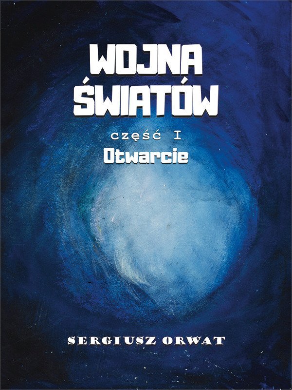 Wojna Światów I: Otwarcie okładka