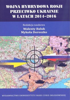 Wojna hybrydowa Rosji przeciwko Ukrainie w latach 2014-2016 okładka