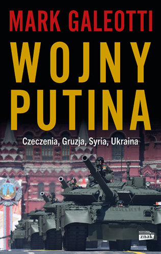 Wojny Putina. Czeczenia, Gruzja, Syria, Ukraina okładka