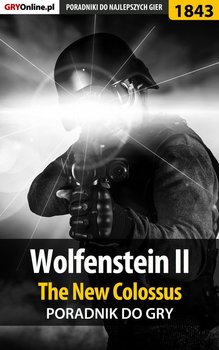 Wolfenstein II: The New Colossus. Poradnik do gry okładka