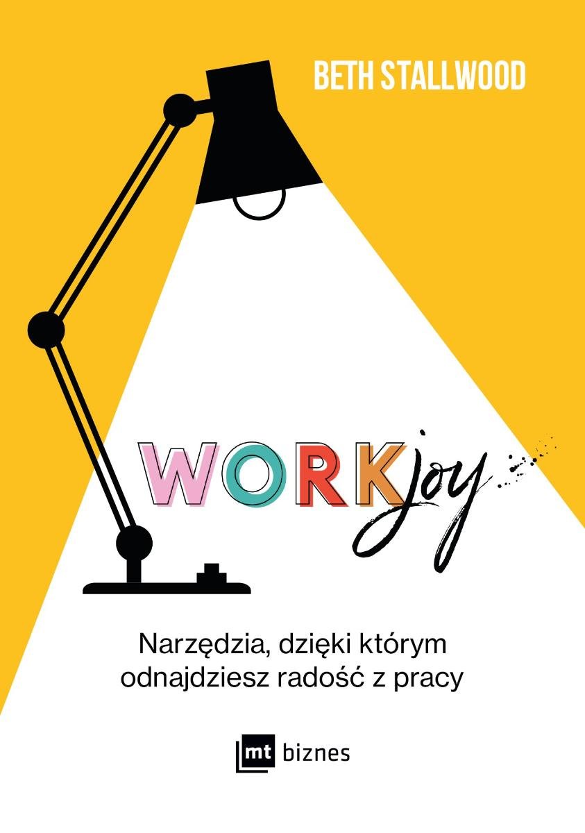 Workjoy. Narzędzia, dzięki którym odnajdziesz radość z pracy - ebook MOBI okładka