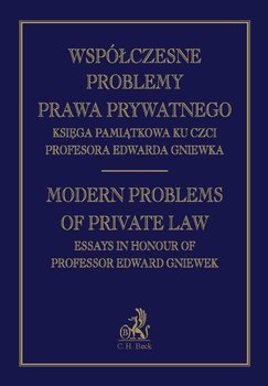 Współczesne problemy prawa prywatnego księga pamiątkowa profesora Edwarda Gniewka okładka