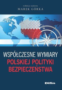 Współczesne wymiary polskiej polityki bezpieczeństwa okładka