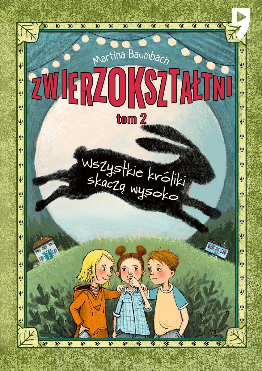 Wszystkie króliki skaczą wysoko. Zwierzokształtni. Tom 2 okładka