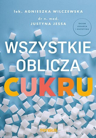 Wszystkie oblicza cukru okładka