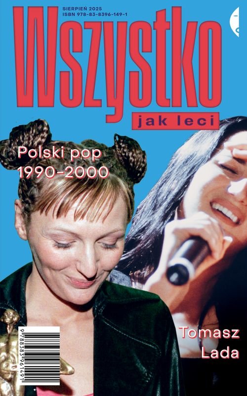 Wszystko jak leci. Polski pop 1990-2000 okładka
