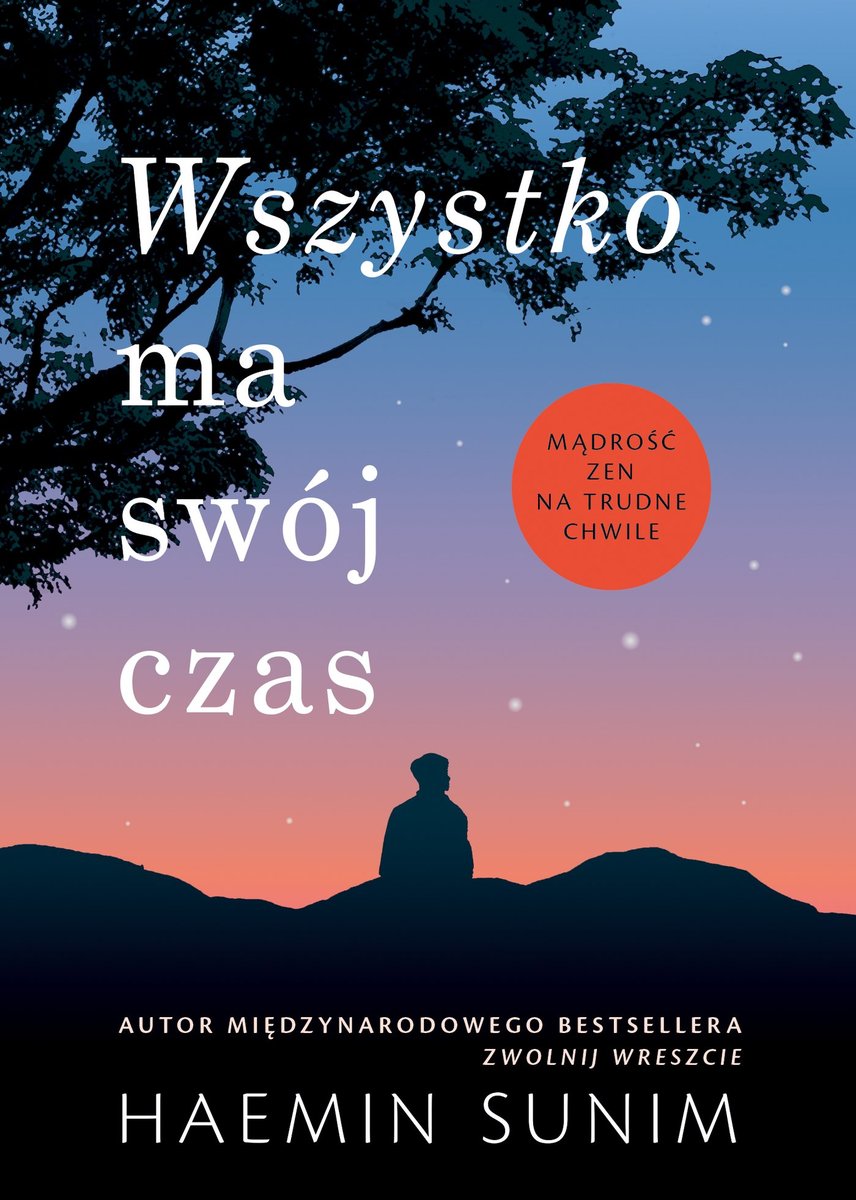 Wszystko ma swój czas. Mądrość zen na trudne chwile okładka
