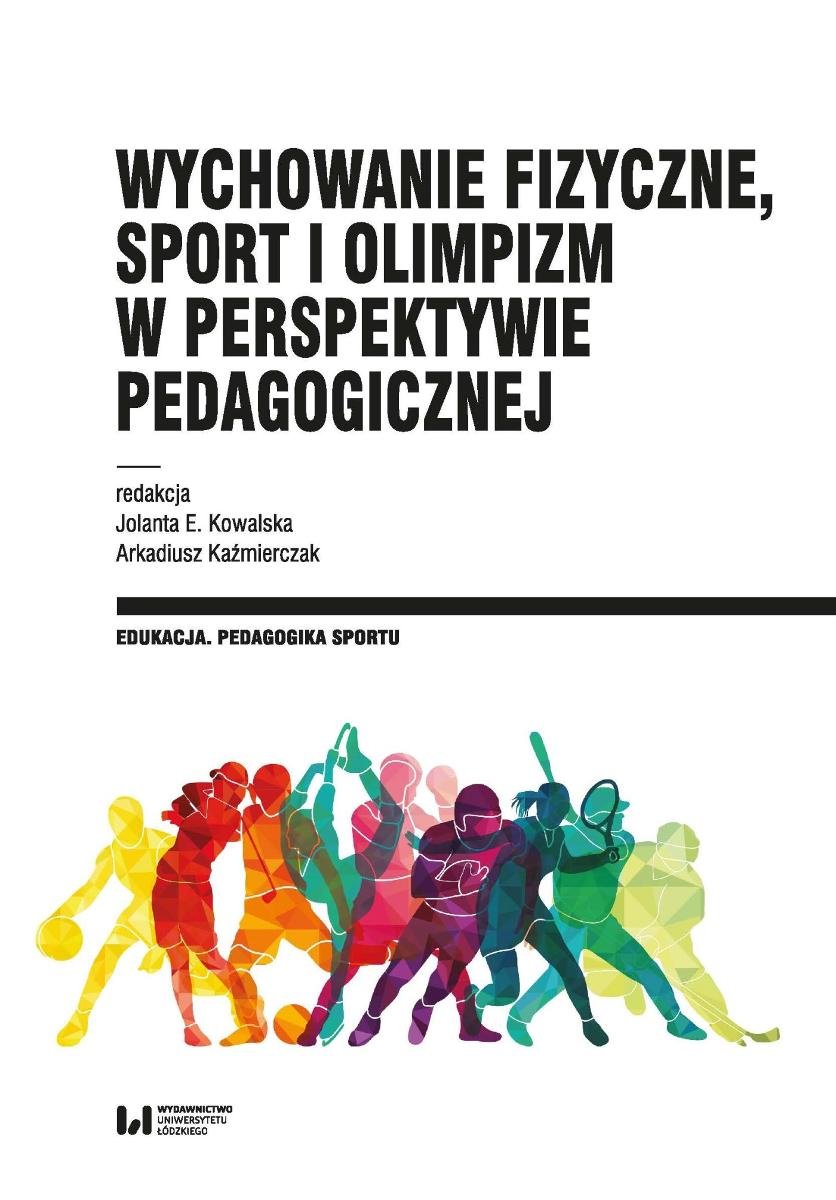 Wychowanie fizyczne, sport i olimpizm w perspektywie pedagogicznej okładka
