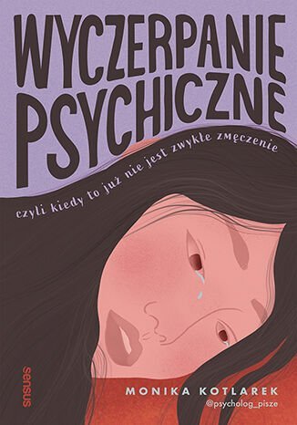 Wyczerpanie psychiczne, czyli kiedy to już nie jest zwykłe zmęczenie - ebook EPUB okładka