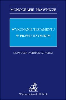 Wykonanie testamentu w prawie rzymskim okładka