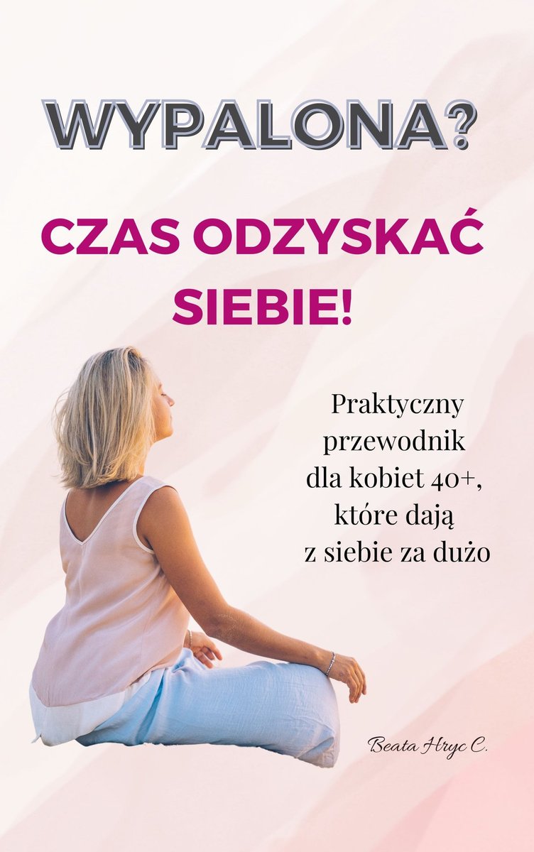 Wypalona? Czas odzyskać siebie! okładka