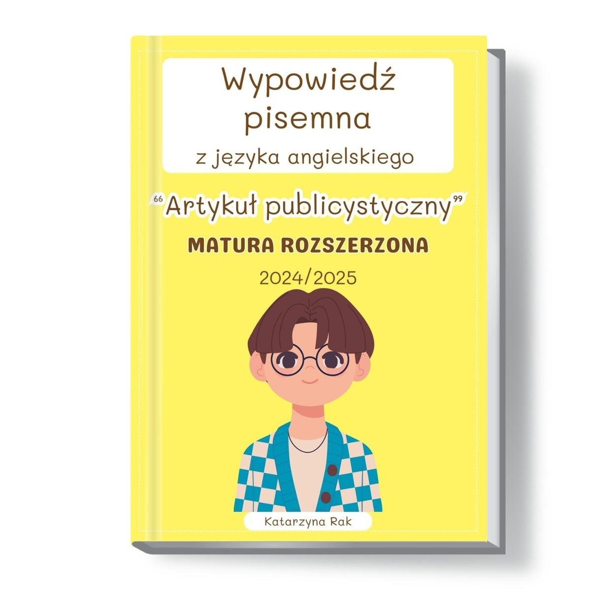 Wypowiedź pisemna z języka angielskiego. Artykuł publicystyczny. Matura rozszerzona okładka