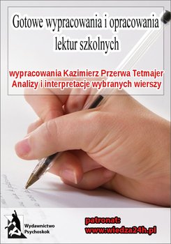 Wypracowania Kazimierz Przerwa Tetmajer - wybrane wiersze okładka