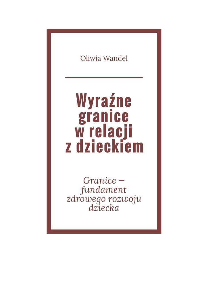 Wyraźne granice w relacji z dzieckiem okładka