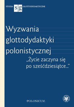 Wyzwania glottodydaktyki polonistycznej okładka