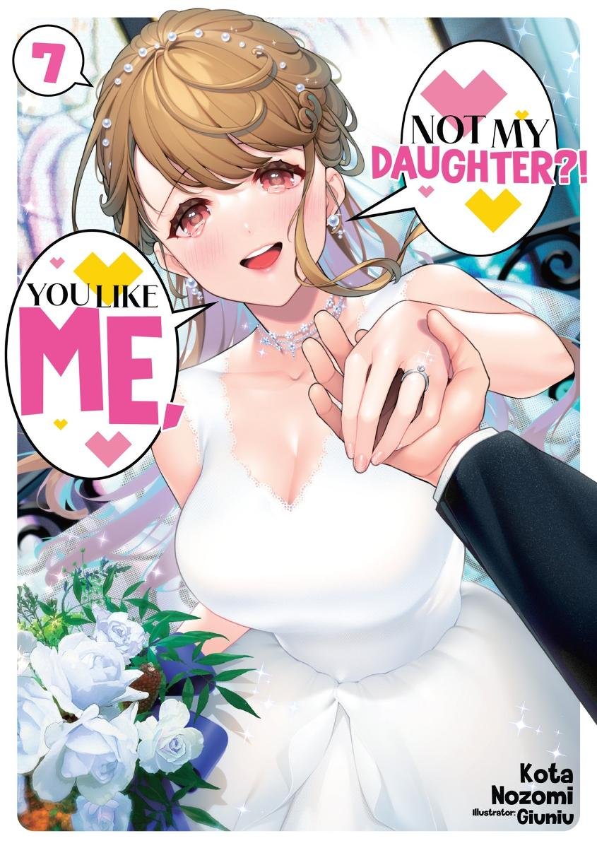 You Like Me, Not My Daughter?! Volume 7. Light Novel - ebook epub okładka