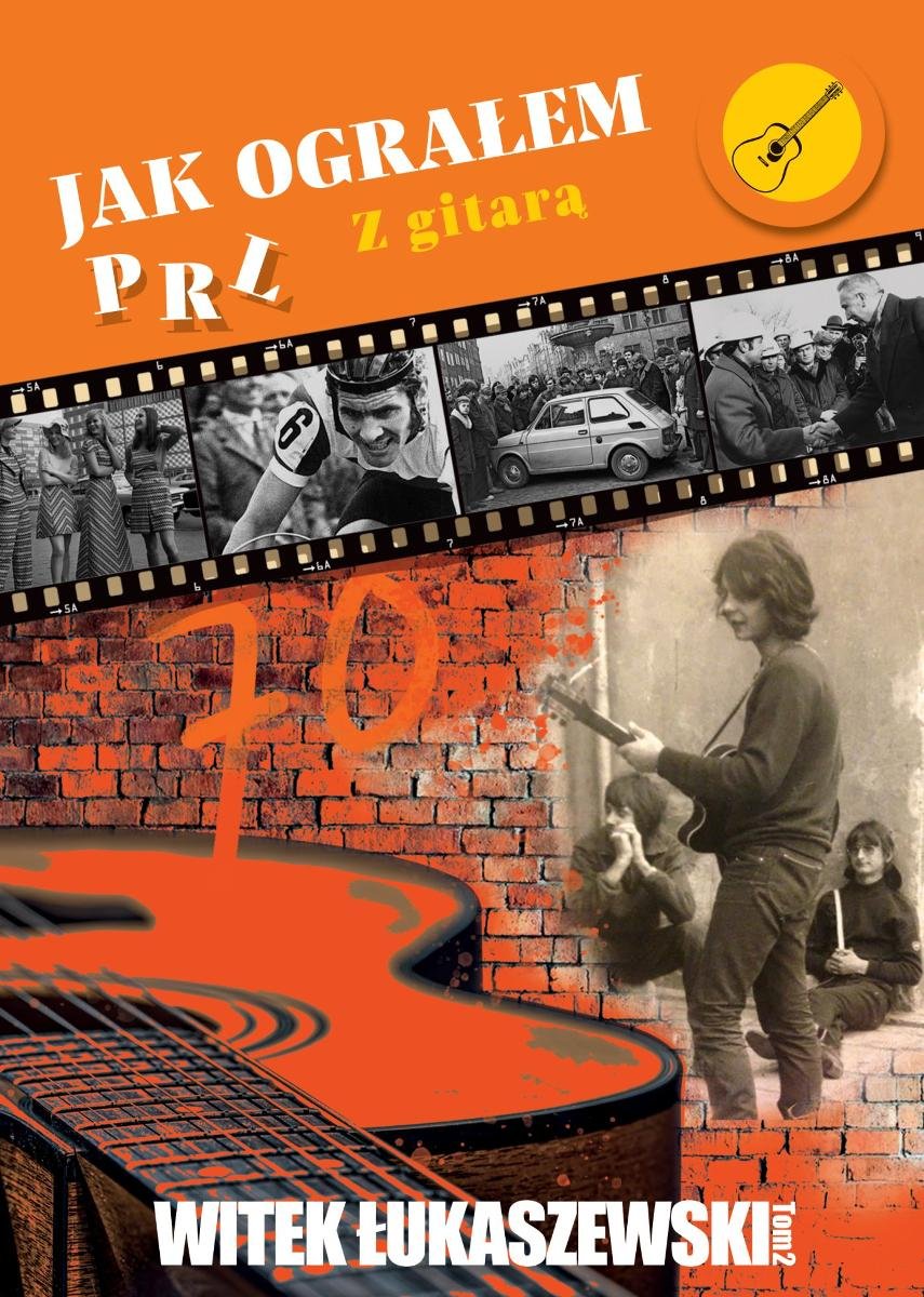 Z gitarą. Jak ograłem PRL. Tom 2 - ebook EPUB okładka