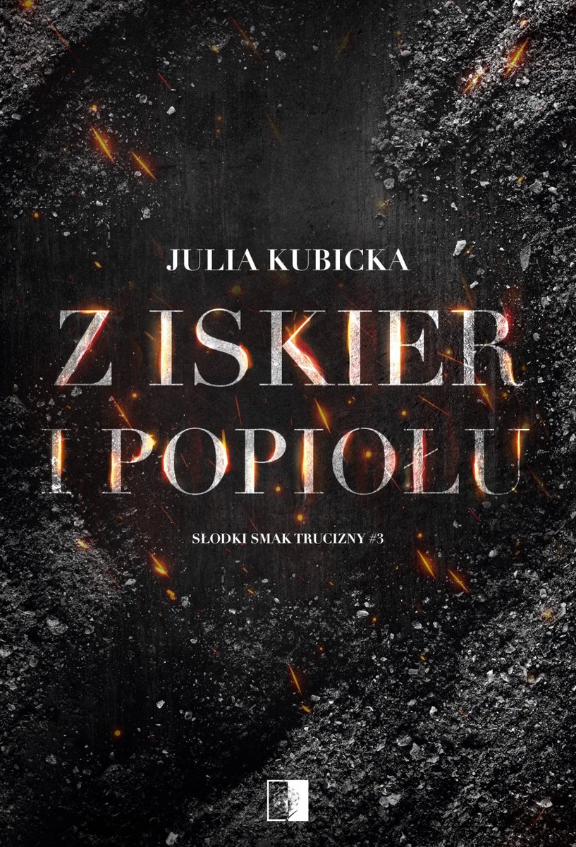 Z iskier i popiołów. Słodki smak trucizny. Tom 3 okładka