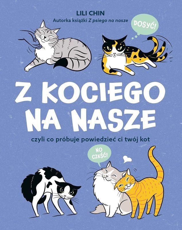 Z kociego na nasze czyli co próbuje ci powiedzieć twój kot okładka