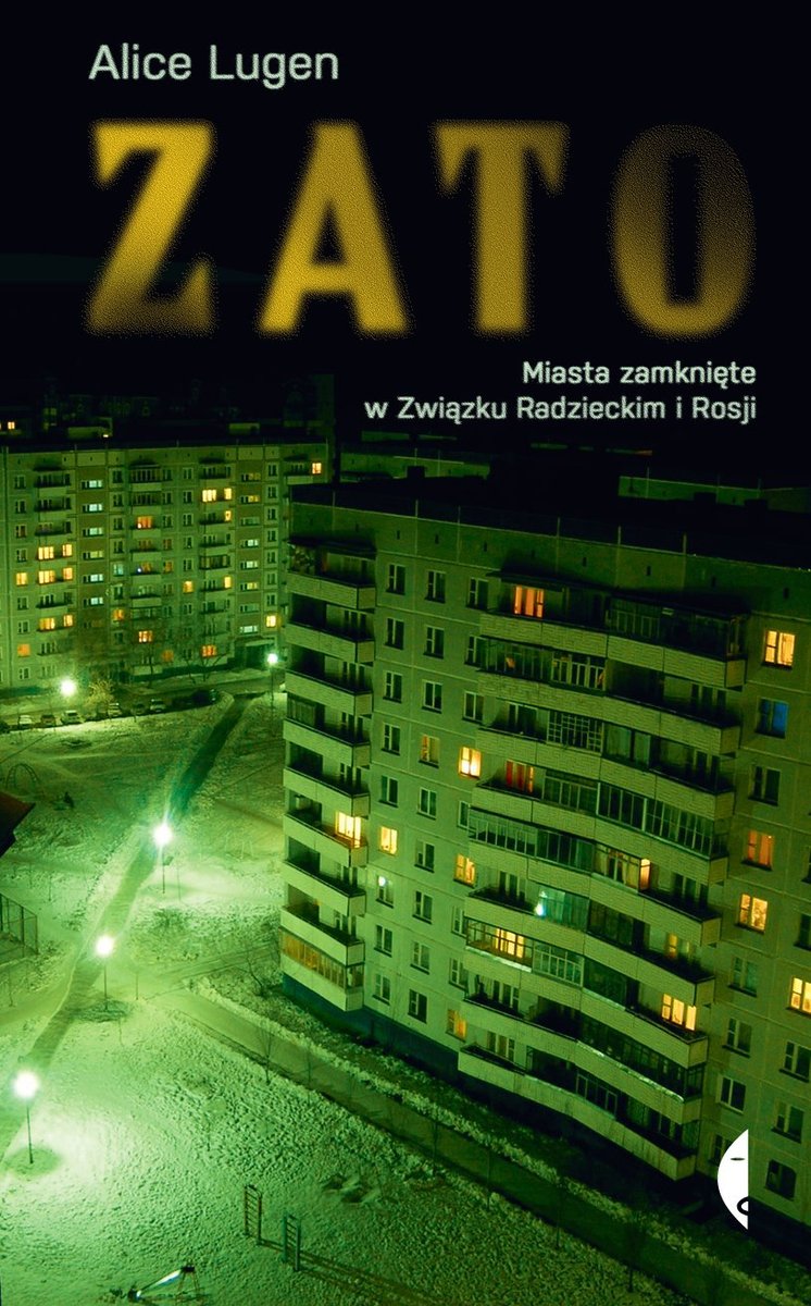 ZATO. Miasta zamknięte w Związku Radzieckim i Rosji - ebook MOBI okładka
