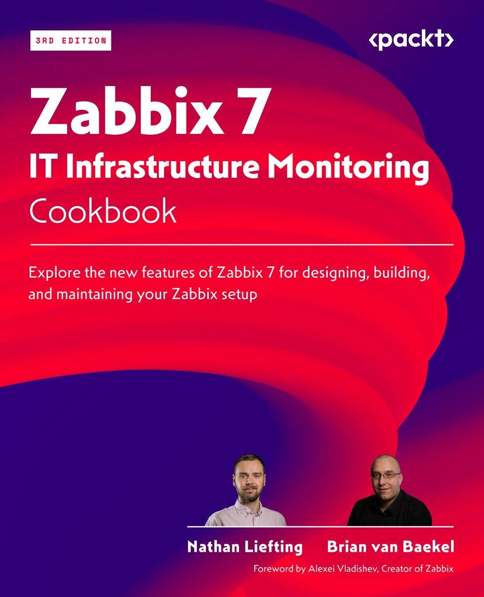Zabbix 7. IT Infrastructure Monitoring Cookbook okładka
